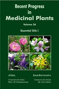 Recent Progress in Medicinal Plants Vol. 36: Essential Oils I