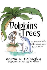 Dolphins in Trees