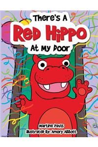 There's a Red Hippo at My Door