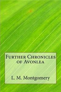 Further Chronicles of Avonlea