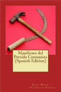 Manifiesto del Partido Comunista (Spanish Edition)