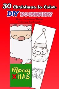 30 Christmas to Color DIY Bookmarks