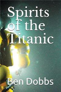 Spirits of the Titanic