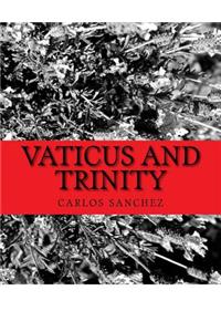 Vaticus and Trinity