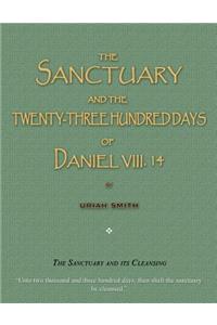 Sanctuary and the Twenty-Three Hundred Days of Daniel VIII. 14
