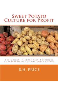 Sweet Potato Culture for Profit