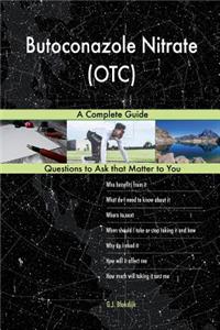 Butoconazole Nitrate (OTC); A Complete Guide