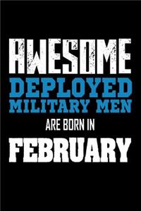 Awesome Deployed Military Men Are Born In February