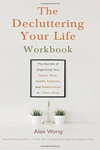 The Decluttering Your Life Workbook