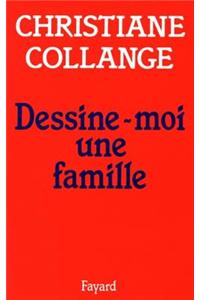 Dessine-Moi Une Famille
