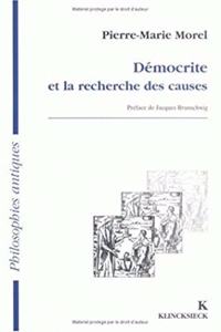 Democrite Et La Recherche Des Causes