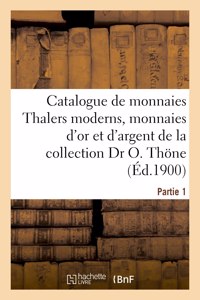 Catalogue de monnaies Thalers moderns, monnaies d'or et d'argent des divers pays de l'Europe