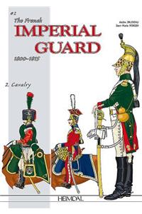 The French Imperial Guard Volume 2