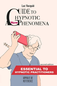 new Guide to Hypnotic Phenomena