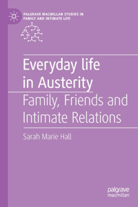 Everyday Life in Austerity