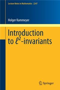 Introduction to ℓ²-Invariants