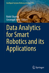 Data Analytics for Smart Robotics and Its Applications