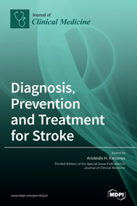 Diagnosis, Prevention and Treatment for Stroke