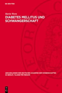 Diabetes Mellitus Und Schwangerschaft: Eine Klinische Studie