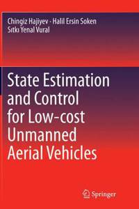 State Estimation and Control for Low-Cost Unmanned Aerial Vehicles