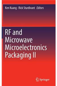 RF and Microwave Microelectronics Packaging II