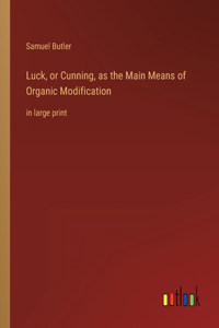 Luck, or Cunning, as the Main Means of Organic Modification