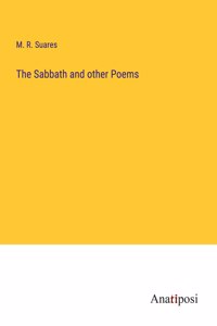 The Sabbath and other Poems