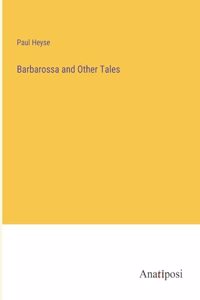 Barbarossa and Other Tales