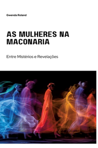 As Mulheres na Maçonaria