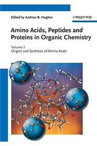 Amino Acids, Peptides and Proteins in Organic Chemistry, Origins and Synthesis of Amino Acids