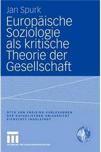 Europäische Soziologie als kritische Theorie der Gesellschaft