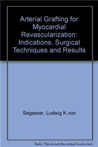 Arterial Grafting for Myocardial Revascularization