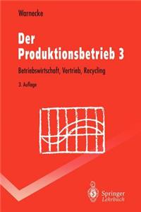 Der Produktionsbetrieb 3