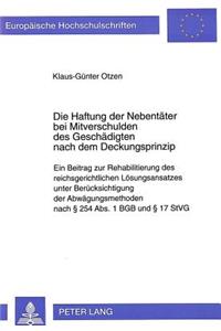 Die Haftung der Nebentaeter bei Mitverschulden des Geschaedigten nach dem Deckungsprinzip