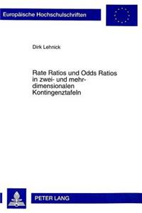 Rate Ratios Und Odds Ratios In Zwei- Und Mehrdimensionalen Kontingenztafeln