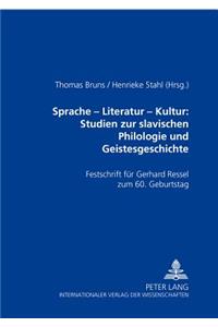 Sprache - Literatur - Kultur: Studien Zur Slavischen Philologie Und Geistesgeschichte