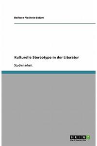 Kulturelle Stereotype in der Literatur