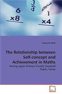 Relationship between Self-concept and Achievement in Maths