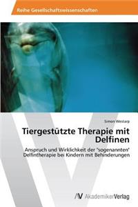 Tiergestutzte Therapie Mit Delfinen