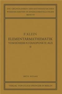 Elementarmathematik Vom Höheren Standpunkte Aus, II
