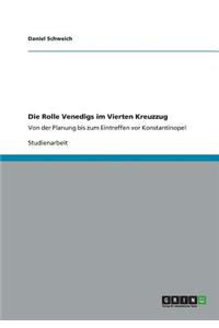 Die Rolle Venedigs im Vierten Kreuzzug