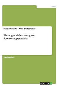 Planung und Gestaltung von Sponsoringpyramiden