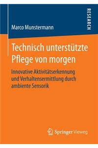 Technisch Unterstützte Pflege Von Morgen