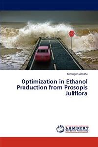 Optimization in Ethanol Production from Prosopis Juliflora