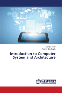 Introduction to Computer System and Architecture