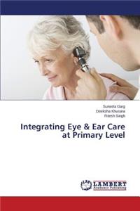 Integrating Eye & Ear Care at Primary Level