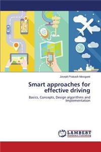 Smart approaches for effective driving