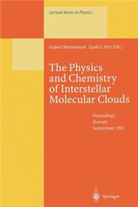 Physics and Chemistry of Interstellar Molecular Clouds