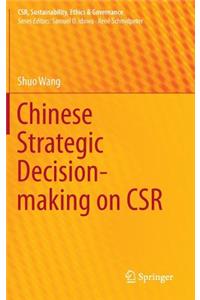 Chinese Strategic Decision-Making on Csr