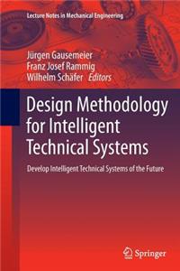 Design Methodology for Intelligent Technical Systems